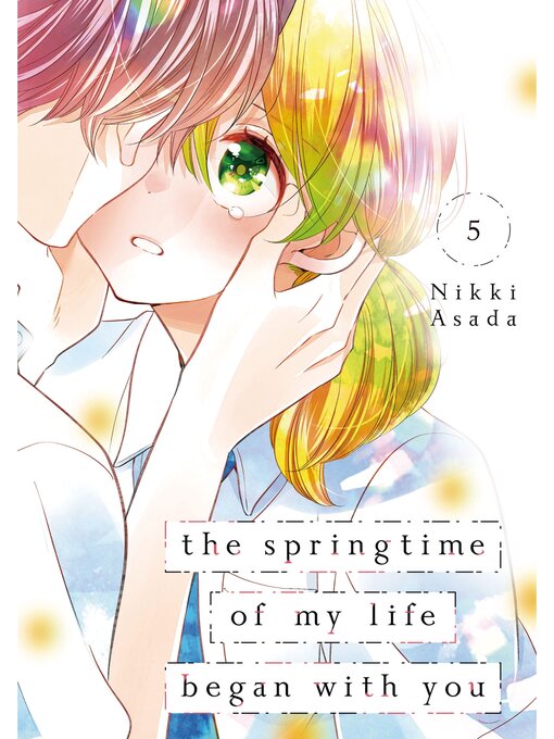 Cover image for The Springtime of My Life Began with You, Volume 5